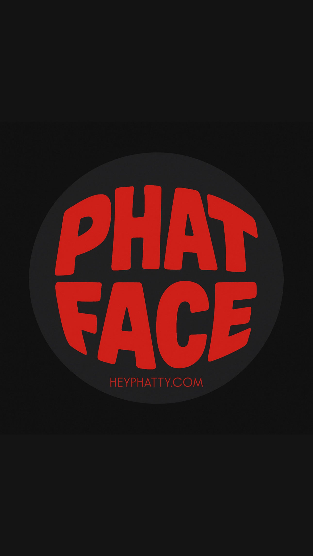 PHAT FACE